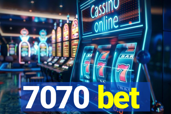 7070 bet